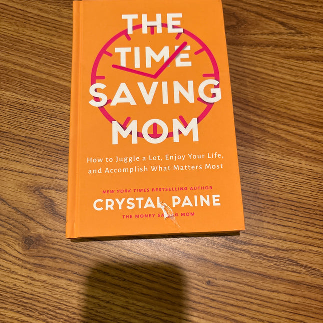 The time saving mom hardback book by Crystal Paine